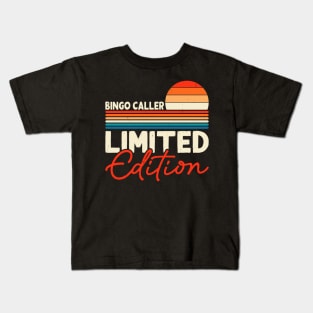 Bingo Caller Limited Edition  T shirt For Women Kids T-Shirt